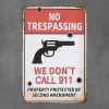 Dekoratiivne metallist silt "WE DON’T CALL 911" 200*300mm