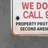 Dekoratiivne metallist silt "WE DON’T CALL 911" 200*300mm - Image 4